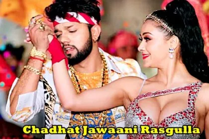Chadhal Jawaani Rasgulla