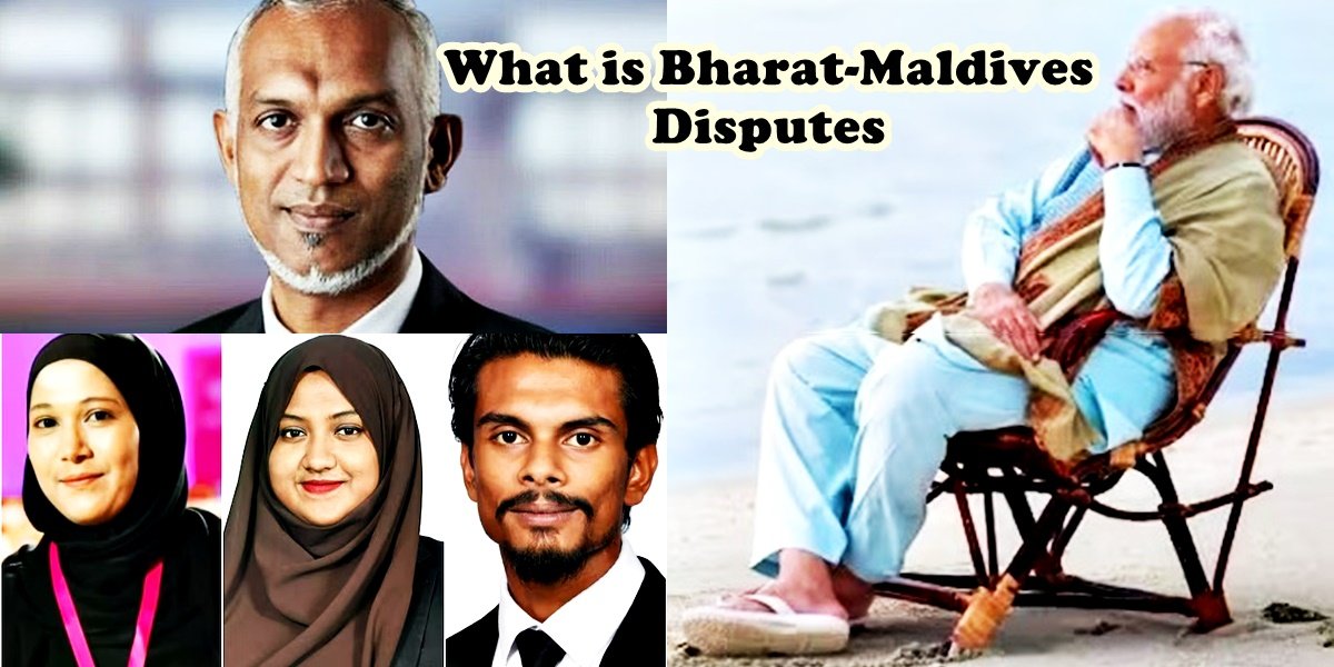 Bharat-Maldives-Lakshadweep disputes