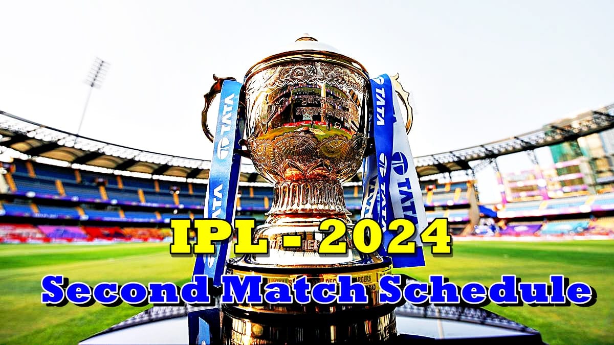 IPL 2024 Second Match