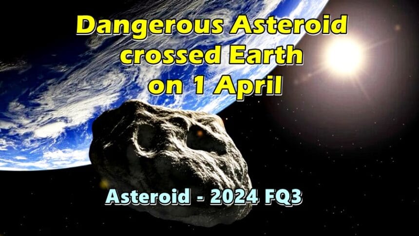 Asteroid crossed Earth