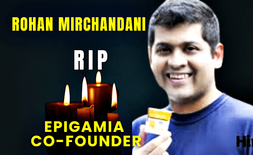 Rohan Mirchandani Dies