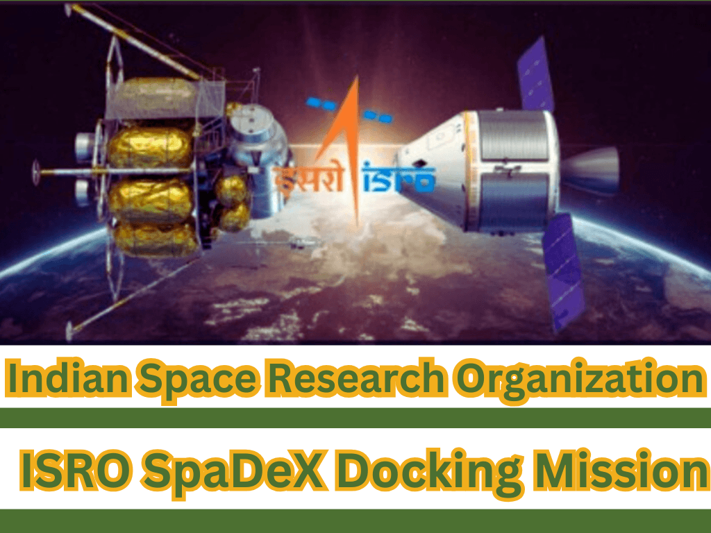 ISRO SpaDeX Docking Mission