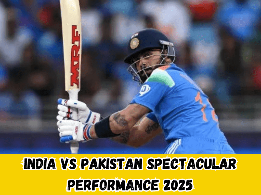 India Vs Pakistan Spectacular Performance 2025