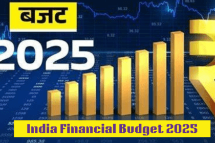 India Financial Budget 2025 Launched