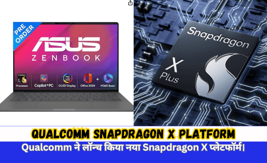 Qualcomm Launch Game-Changing Snapdragon X Platform