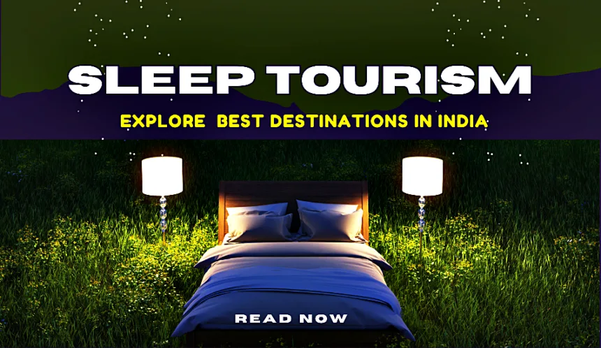 Sleep Tourism In India