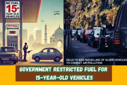 Government Restricted Fuel For 15-Year-Old Vehicles