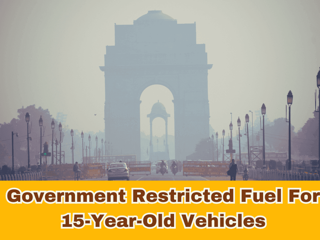 Government Restricted Fuel For 15-Year-Old Vehicles