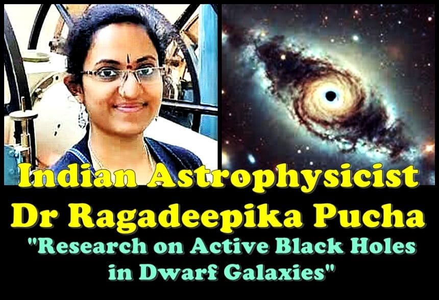 Astrophysicist Dr Ragadeepika Pucha