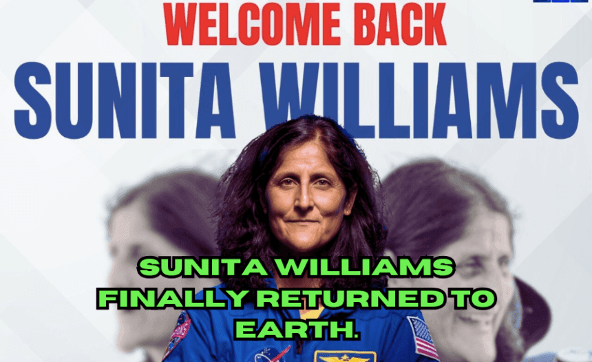 Sunita Williams Returns on Earth