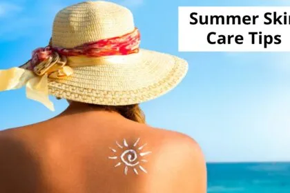 Summer Skin Care