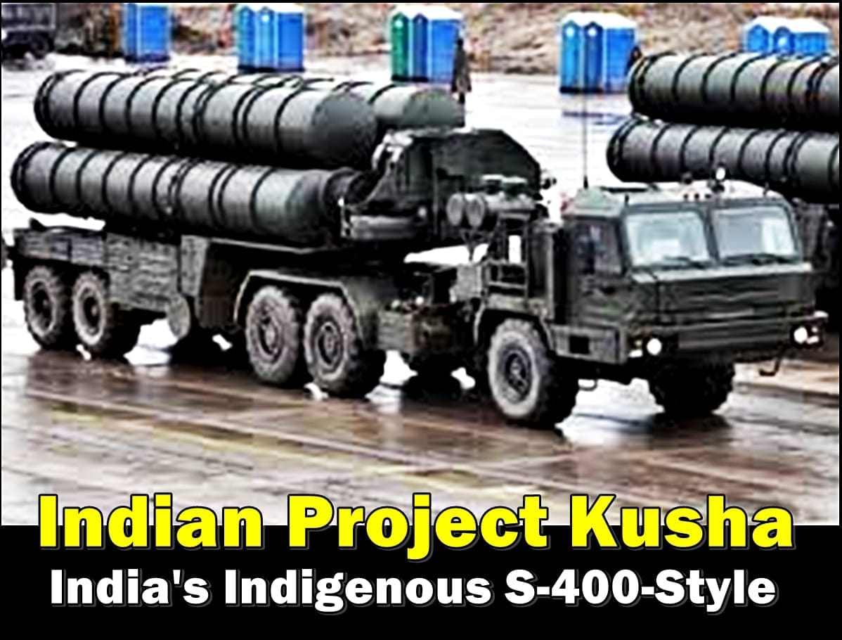 Indian Project Kusha- India's Indigenous S-400-Style 