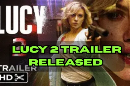 Lucy 2 Trailer