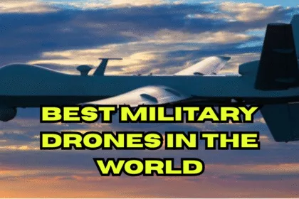 Best Military Drones in The World