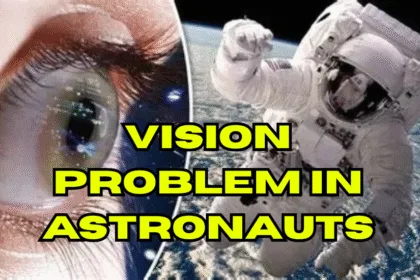 Vision Problem in Astronauts