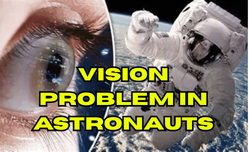 Vision Problem in Astronauts