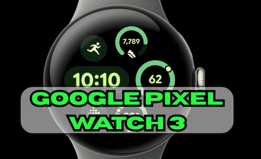 Google Pixel Watch 3