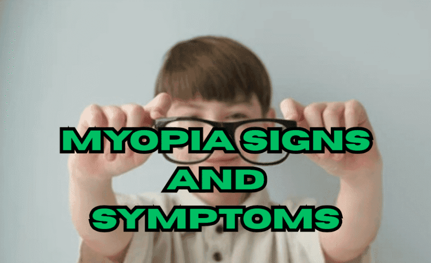 Myopia Signs and Symptoms