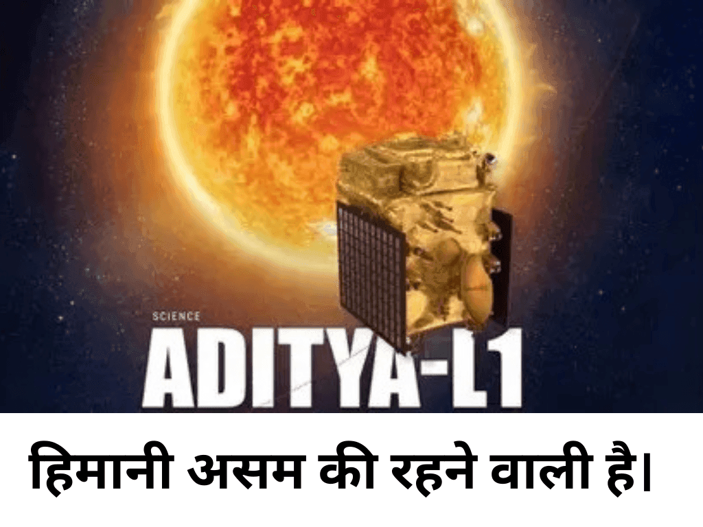 Himani Gurung Aditya L1