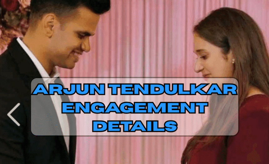 Arjun Tendulkar Engagement Details