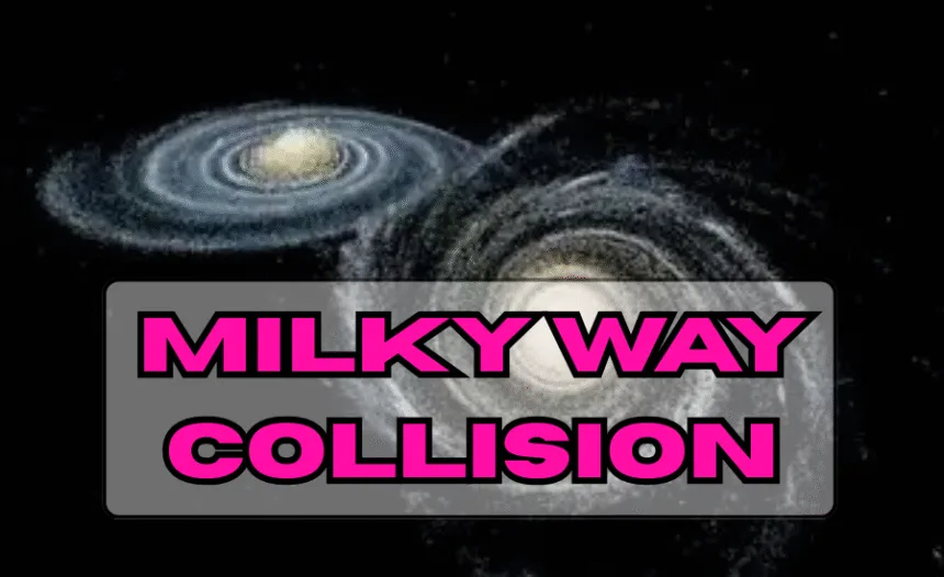 Milky Way collision