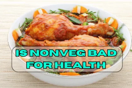 Is nonveg Bad For health
