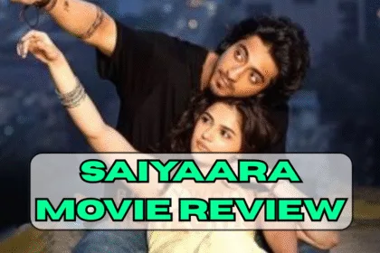 Saiyaara Movie