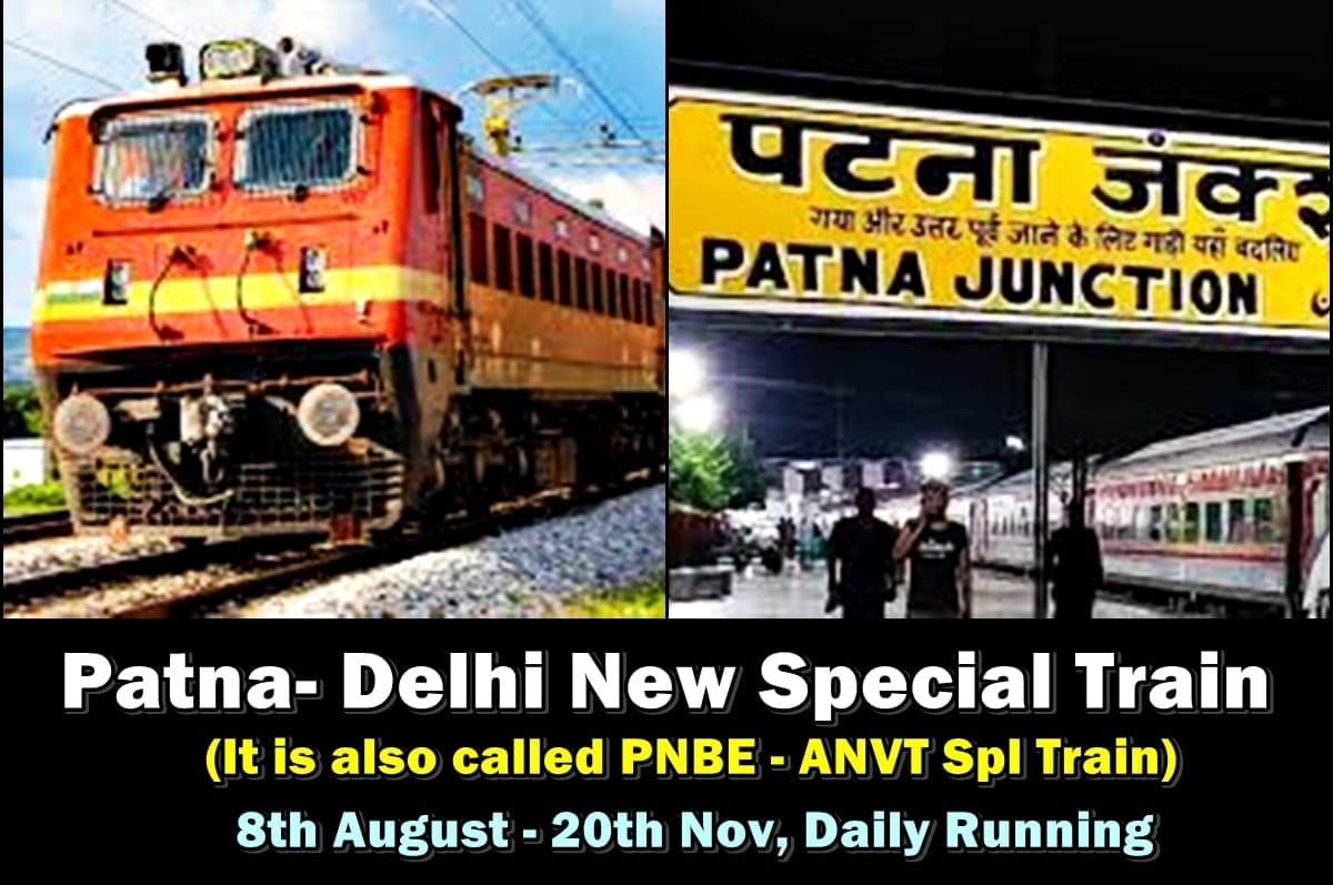 Patna Delhi Special Train