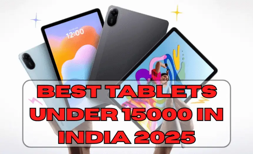 Best Tablets under 15000 in India 2025