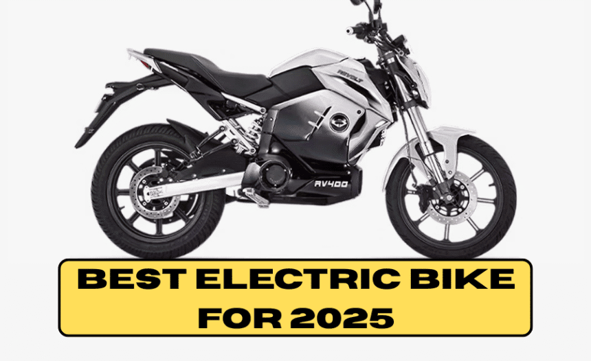Best Electric Bike For 2025