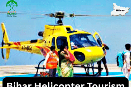 Bihar Helicopter Tourism 2025