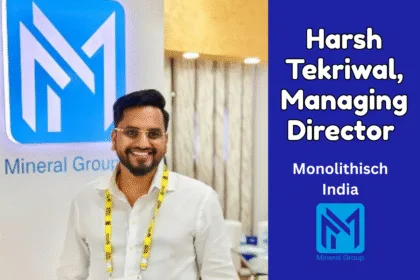 Monolithisch India- Harsh Tekriwal, Managing Director