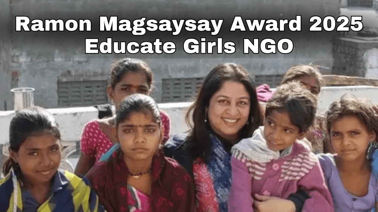 Ramon Magsaysay Award 2025- Educate Girls NGO