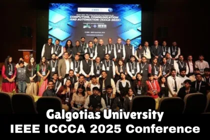 ICCCA 2025 Conference- Galgotias Leads Global Tech Innovation