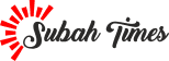 Subah Times