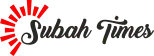 Subah Times
