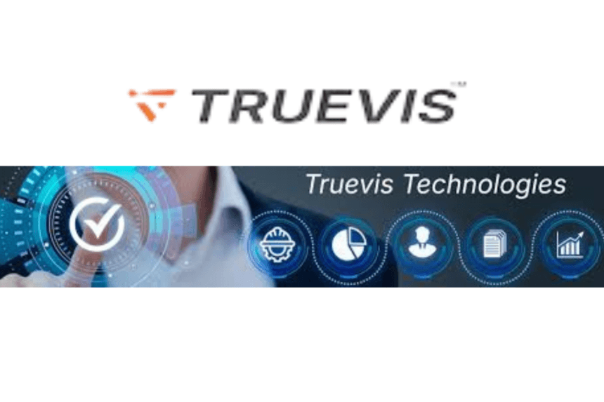 Truevis Technologies