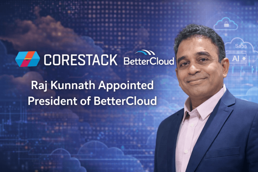 CoreStack Appoints Raj Kunnath