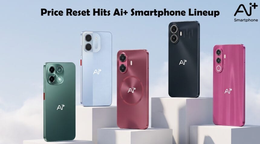 Ai+ Smartphone lineup with revised pricing announcement